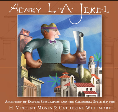 CBU hosts book release event celebrating famed architect Henry                       L.A. Jekel 