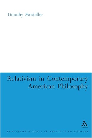 Relativism in Contemporary American Philosophy